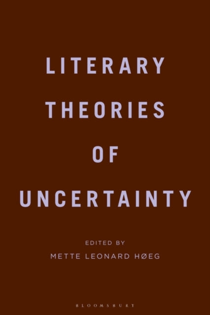 Literary Theories of Uncertainty