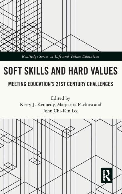 Soft Skills and Hard Values: Meeting Education's 21st Century Challenges