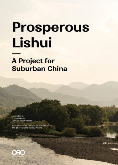 Prosperous Lishui: A Project for Suburban China