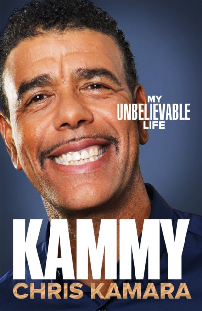 Kammy: The Inspirational Autobiography by the Legendary Broadcaster