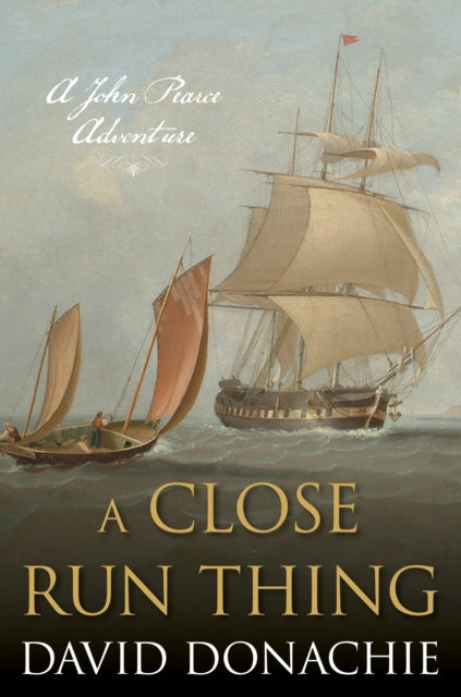 A Close Run Thing: A John Pearce Adventure