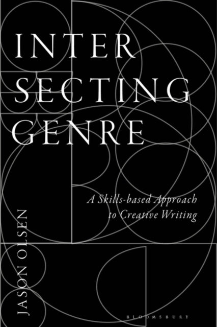 Intersecting Genre: A Skills-based Approach to Creative Writing