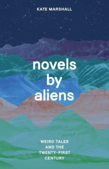 Novels by Aliens: Weird Tales and the Twenty-First Century