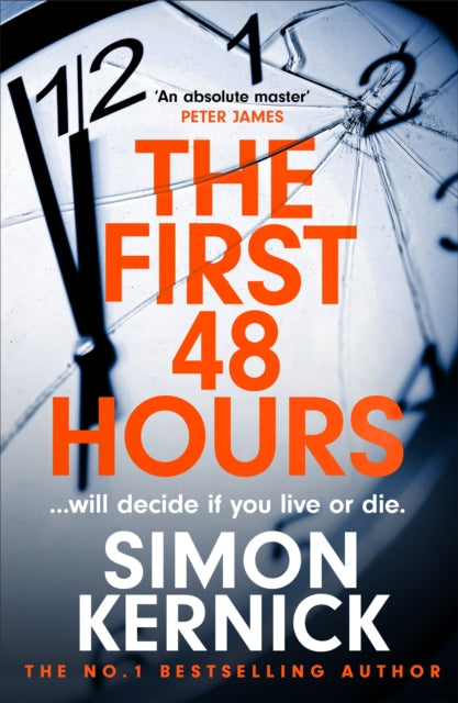 The First 48 Hours: the twisting new thriller from the Sunday Times bestseller