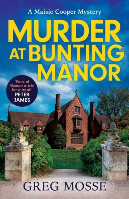 Murder at Bunting Manor: a quintessentially British and completely addictive cosy crime murder mystery to keep you hooked