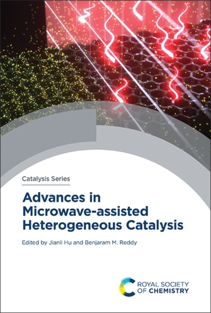 Advances in Microwave-assisted Heterogeneous Catalysis