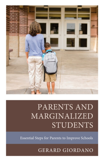 Parents and Marginalized Students: Essential Steps for Parents to Improve Schools