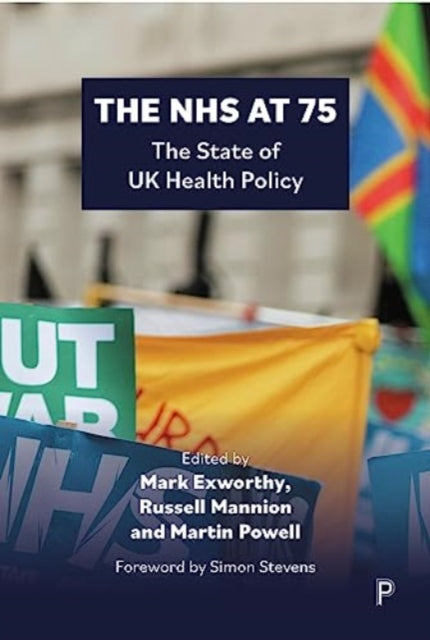 The NHS at 75: The State of UK Health Policy