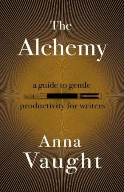 The Alchemy: A Guide to Gentle Productivity for Writers