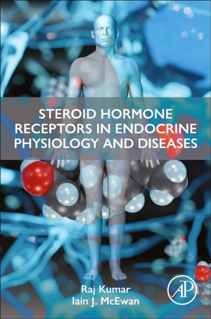 Steroid Hormone Receptors in Endocrine Health and Diseases