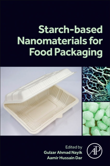 Starch Based Nanomaterials for Food Packaging: Perspectives and Future Prospectus