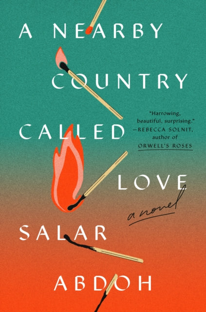 A Nearby Country Called Love: A Novel