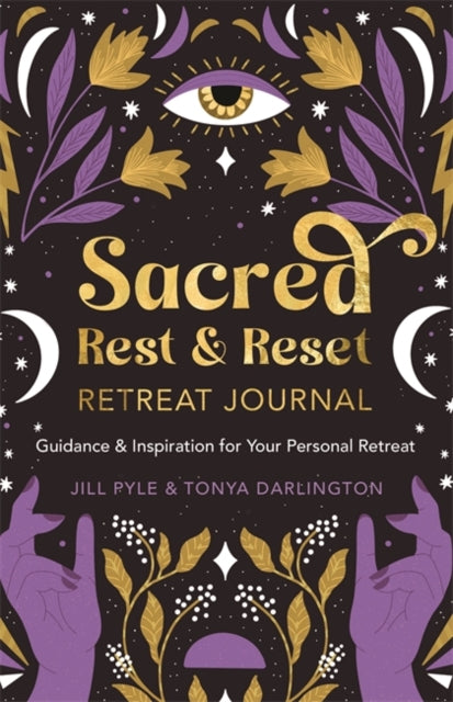 Sacred Rest & Reset Retreat Journal: Guidance & Inspiration for Your Personal Retreat