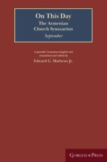 On This Day (September): The Armenian Church Synaxarion (Yaysmawurk')