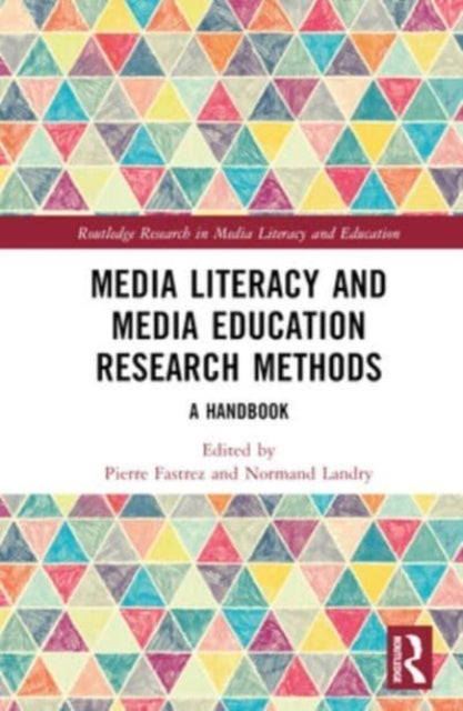 Media Literacy and Media Education Research Methods: A Handbook