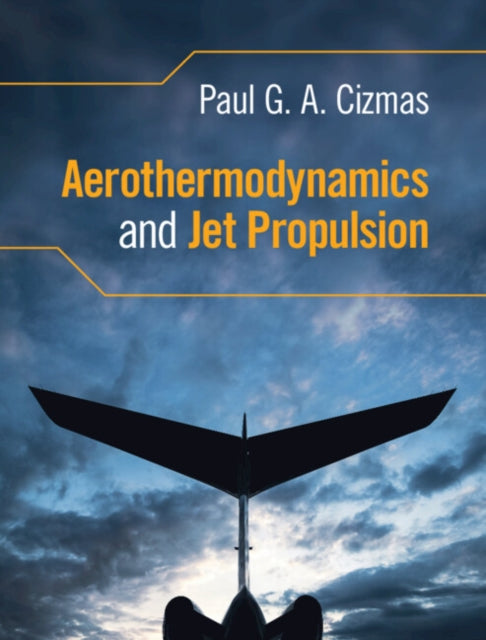 Aerothermodynamics and Jet Propulsion