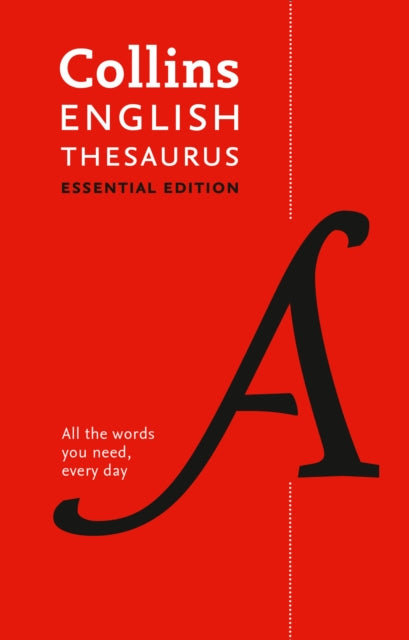 English Thesaurus Essential: All the Words You Need, Every Day