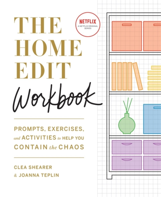Home Edit Workbook: Prompts, Exercises and Activities to Help You Contain the Chaos