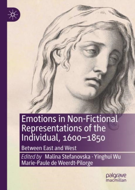 Emotions in Non-Fictional Representations of the Individual, 1600-1850: Between East and West