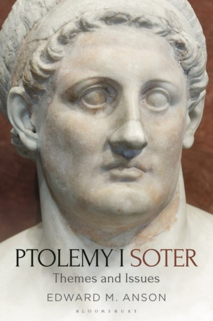 Ptolemy I Soter: Themes and Issues