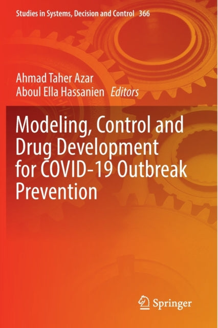 Modeling, Control and Drug Development for COVID-19 Outbreak Prevention