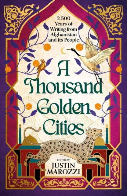 A Thousand Golden Cities: 2,500 Years of Writing from Afghanistan and its People