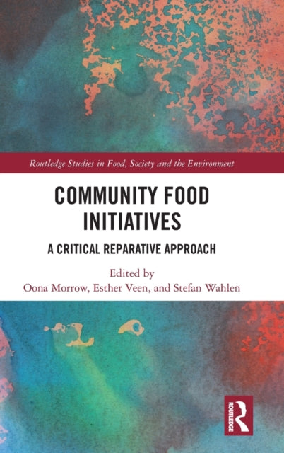 Community Food Initiatives: A Critical Reparative Approach