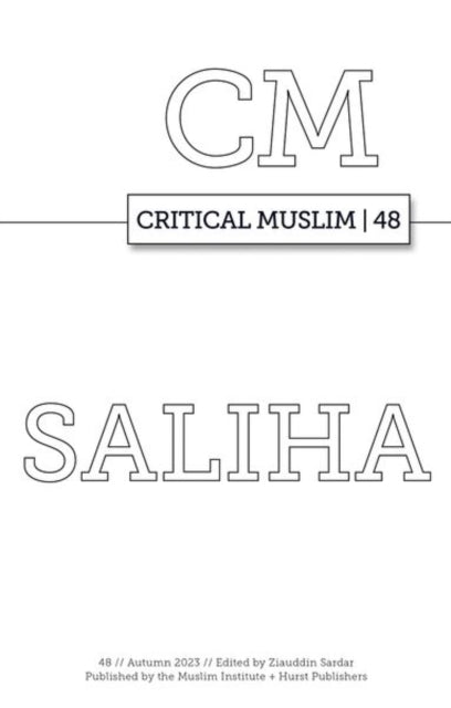 Critical Muslim 48: Saliha