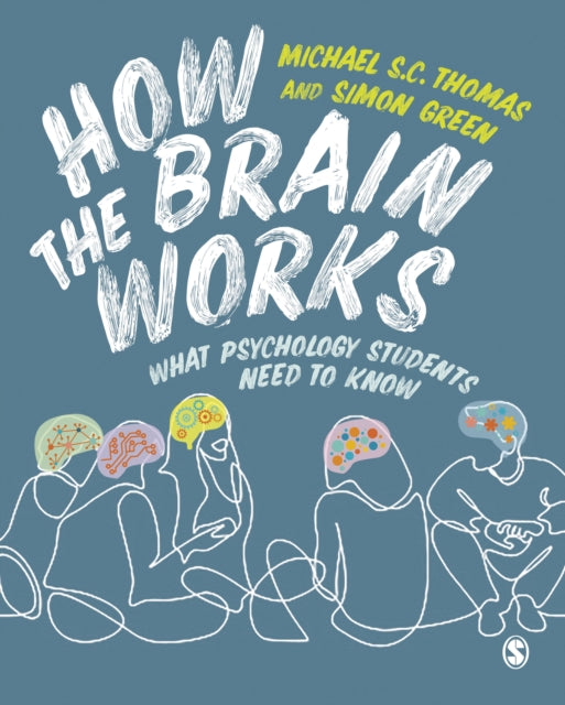 How the Brain Works: What Psychology Students Need to Know