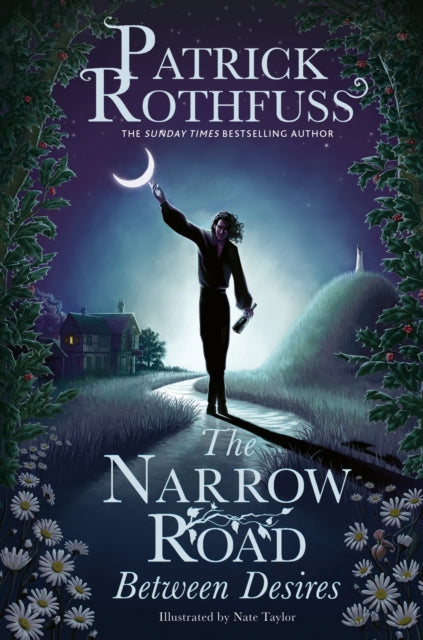 The Narrow Road Between Desires: A Kingkiller Chronicle Novella