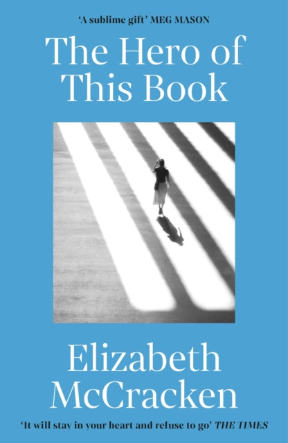 The Hero of this Book: 'A sublime gift' Meg Mason