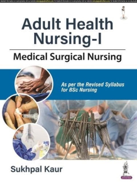 Adult Health Nursing-1: Medical Surgical Nursing