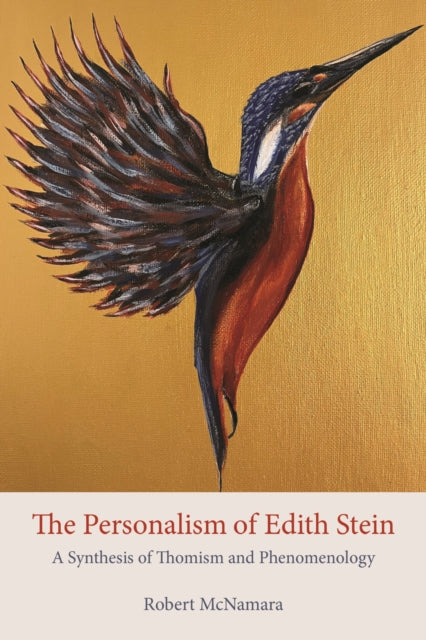 The Personalism of Edith Stein: A Synthesis of Thomism and Phenomenology