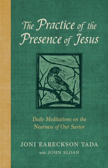 The Practice of the Presence of Jesus: Daily Meditations on the Nearness of Our Savior