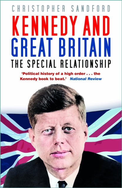Kennedy and Great Britain: The Special Relationship