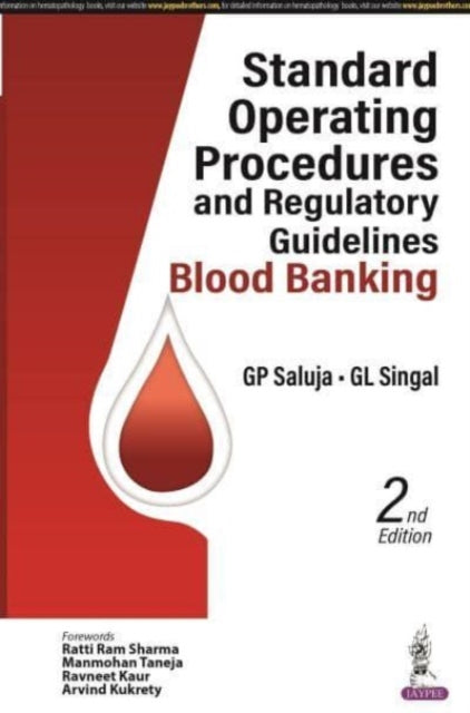 Standard Operating Procedures and Regulatory Guidelines: Blood Banking