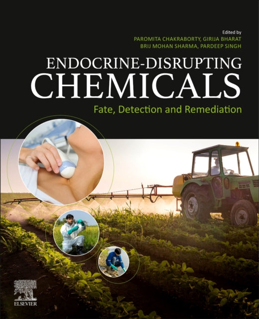 Endocrine-Disrupting Chemicals: Fate, Detection and Remediation