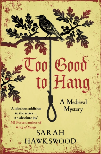 Too Good to Hang: The intriguing medieval mystery series