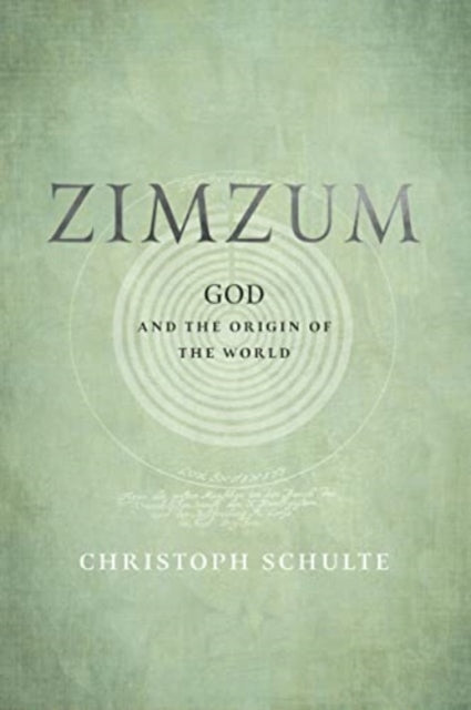 Zimzum: God and the Origin of the World