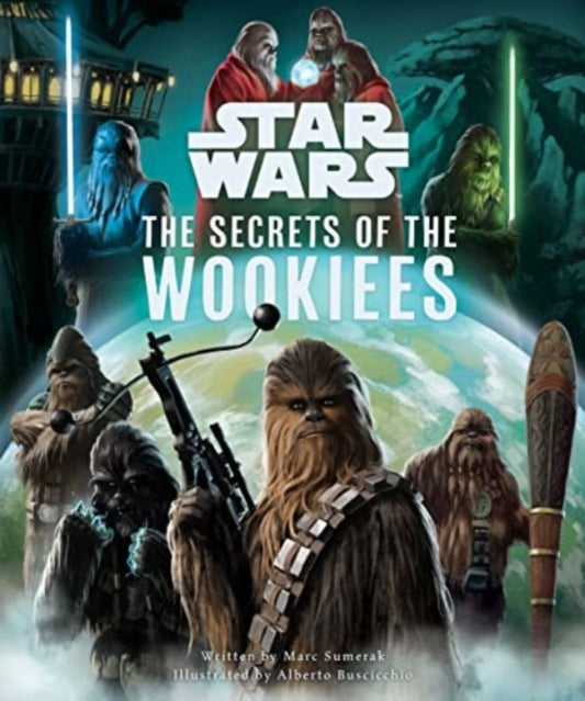 Star Wars: The Secrets of the Wookiees