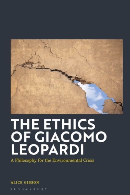 The Ethics of Giacomo Leopardi: A Philosophy for the Environmental Crisis