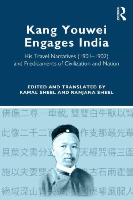 Kang Youwei Engages India: His Travel Narratives (1901–1902) and Predicaments of Civilization and Nation