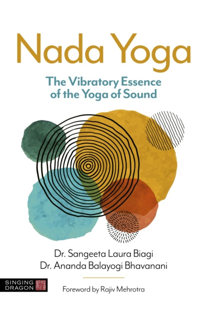 Nada Yoga: The Vibratory Essence of the Yoga of Sound