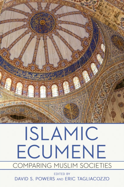 Islamic Ecumene: Comparing Muslim Societies