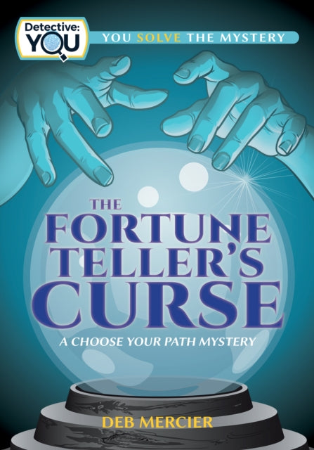 The Fortune Teller's Curse: A Choose Your Path Mystery