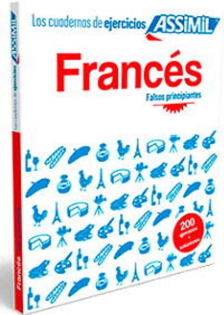 Assimil Cuaderno de Ejercicios Frances - Falsos principiantes