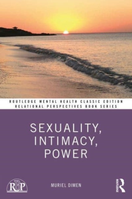 Sexuality, Intimacy, Power: Classic Edition