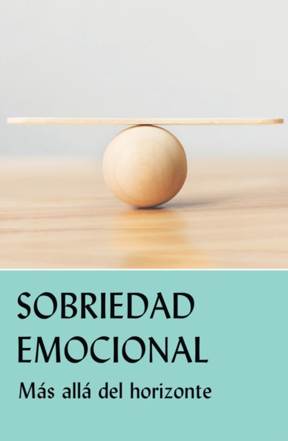 Sobriedad emocional: Mas alla del horizonte