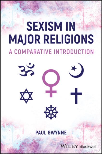 Sexism in Major Religions: A Comparative Introduction