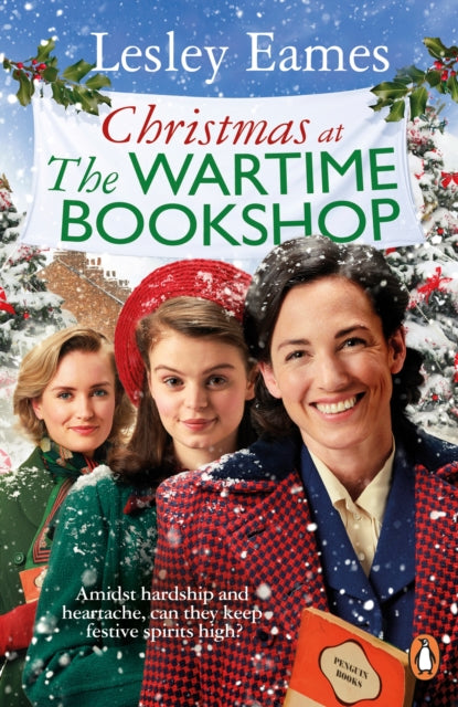 Christmas at the Wartime Bookshop: Book 3 in the feel-good WWII saga series about a community-run bookshop, from the bestselling author